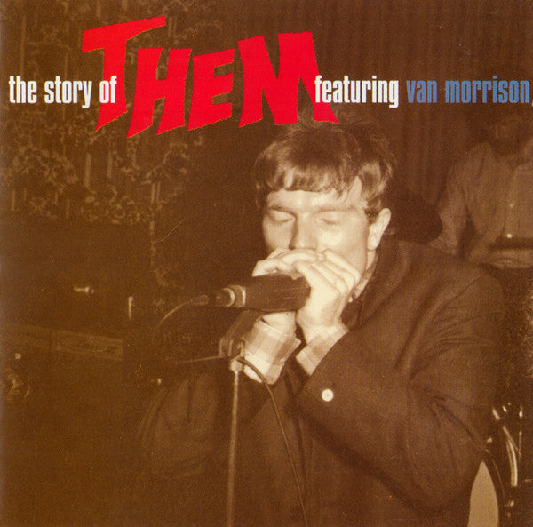 Them (3) Featuring Van Morrison : The Story Of Them Featuring Van Morrison (The Decca Anthology 1964-1966) (2xCD, Album, Comp, RM, RP)