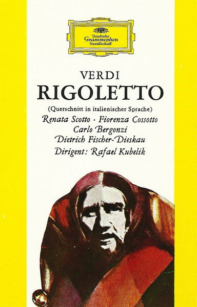 Verdi* - Renata Scotto, Fiorenza Cosotto*, Carlo Bergonzi, Dietrich Fischer-Dieskau Dirigent Rafael Kubelik : Rigoletto (Cass, Album)
