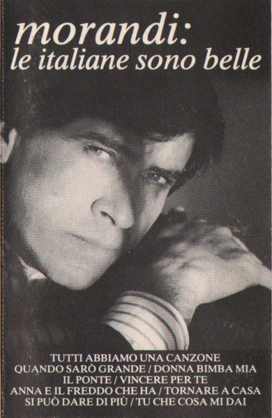 Gianni Morandi : Le Italiane Sono Belle (Cass, Album, Dol)