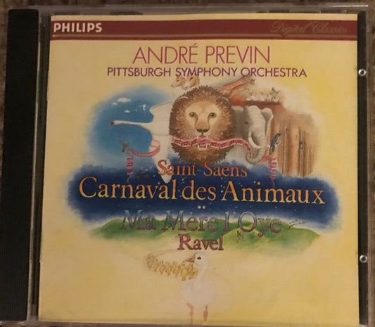 Saint-Saëns* / Ravel* – André Previn, Pittsburgh Symphony Orchestra : Carnaval Des Animaux / Ma Mère L'Oye (CD, RP, PDO)
