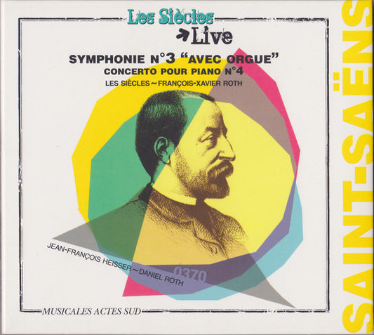 Camille Saint-Saëns, Les Siècles, François-Xavier Roth, Daniel Roth (3), Jean-François Heisser : Symphonie N°3 & Concerto Pour Piano N°4 (CD, Dig)