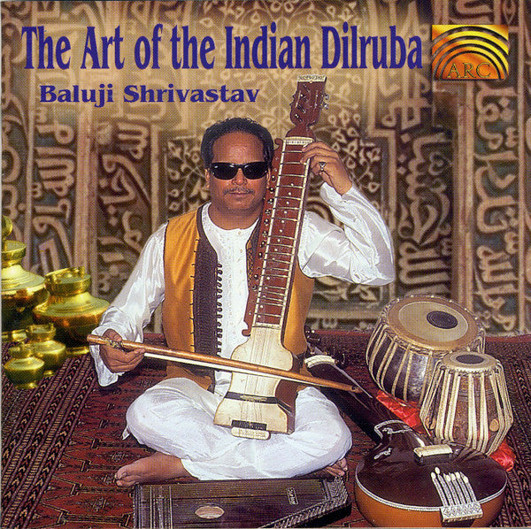Baluji Shrivastav : The Art Of The Indian Dilruba (CD, Album)