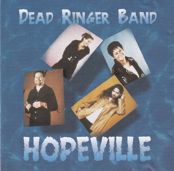 Dead Ringer Band : Hopeville (CD, Album)
