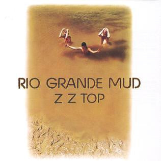 ZZ Top : Rio Grande Mud (CD, Album, RE, RM)