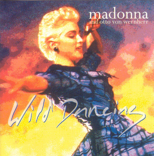 Madonna And Otto Von Wernherr : Wild Dancing (CD, Comp)