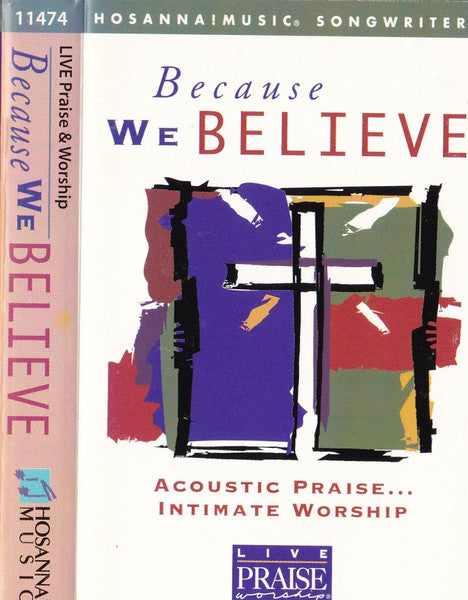 Various : Because We Believe (Acoustic Praise... Intimate Worship) (Cass, Album, Dol)
