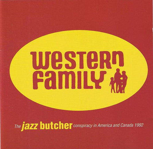 The Jazz Butcher Conspiracy* : Western Family (CD, Album)