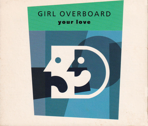 Girl Overboard : Your Love (CD, Single, Dig)