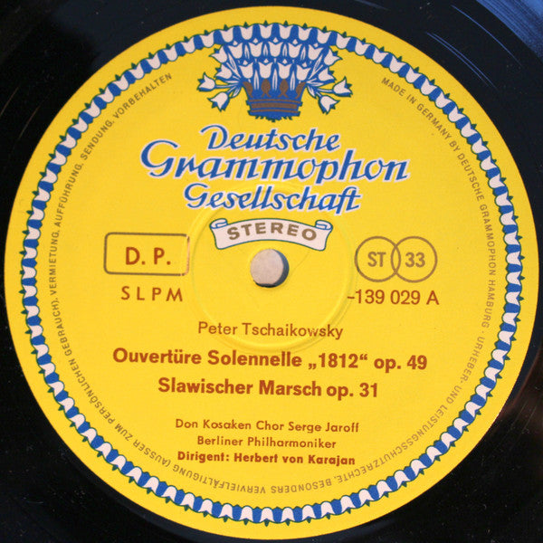 Peter Tschaikowsky* – Don Kosaken Chor Serge Jaroff, Berliner Philharmoniker · Herbert von Karajan : Ouverture 1812 / Marche Slave / Romeo Und Julia (LP)