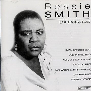 Bessie Smith : Careless Love Blues (CD, Comp, Mono)