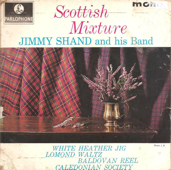 Jimmy Shand And His Band : Scottish Mixture (7", EP, Mono)