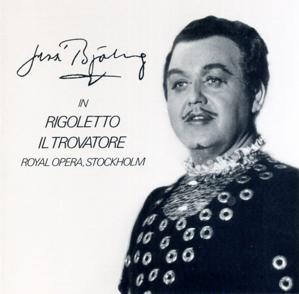 Jussi Björling : Jussi Björling In Rigoletto, Il Trovatore - Royal Opera, Stockholm (CD)