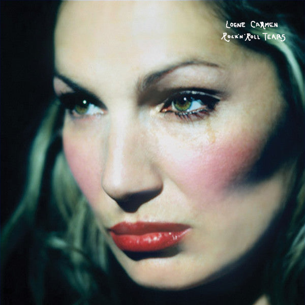 Loene Carmen : Rock'n'Roll Tears (CD, Album)