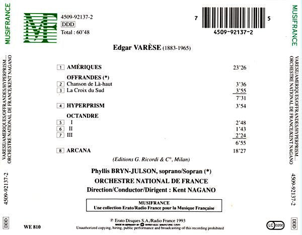 Edgard Varèse – Phyllis Bryn-Julson, Orchestre National De France, Kent Nagano : L'Œuvre De Edgar Varèse, Vol. 1 1920-1927: Amériques; Offrandes; Hyperprism; Octandre; Arcana (CD, Album)