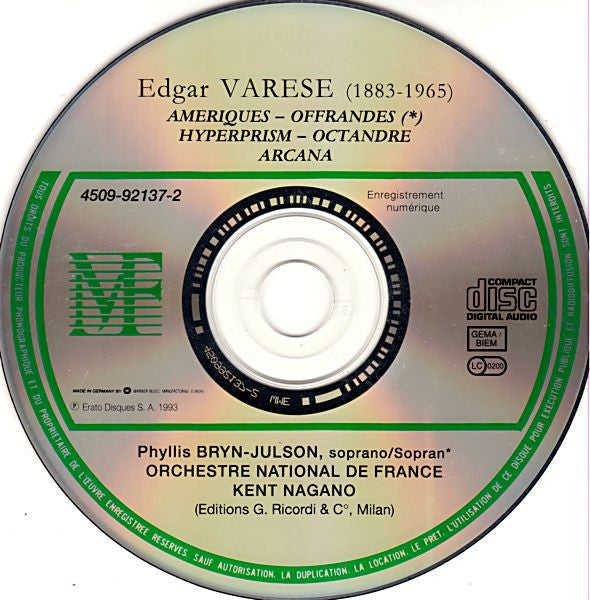 Edgard Varèse – Phyllis Bryn-Julson, Orchestre National De France, Kent Nagano : L'Œuvre De Edgar Varèse, Vol. 1 1920-1927: Amériques; Offrandes; Hyperprism; Octandre; Arcana (CD, Album)