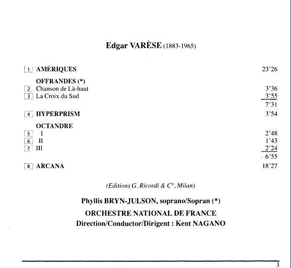 Edgard Varèse – Phyllis Bryn-Julson, Orchestre National De France, Kent Nagano : L'Œuvre De Edgar Varèse, Vol. 1 1920-1927: Amériques; Offrandes; Hyperprism; Octandre; Arcana (CD, Album)
