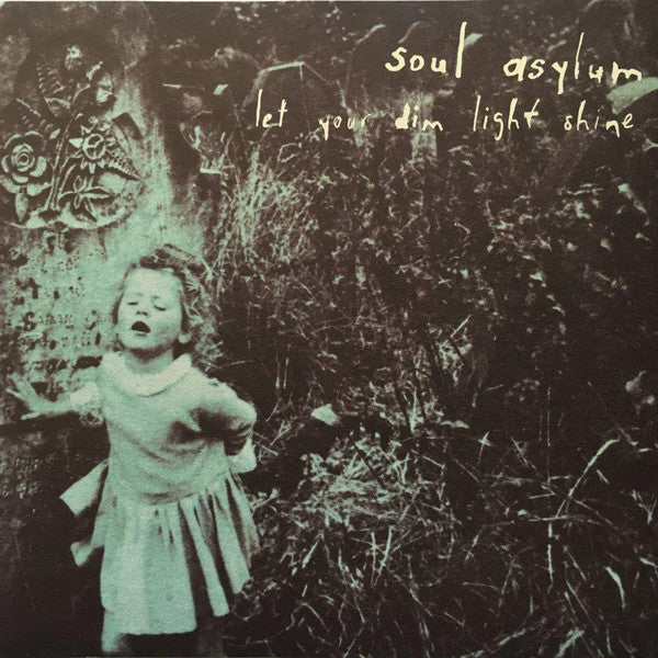 Soul Asylum (2) : Let Your Dim Light Shine (CD, Album)