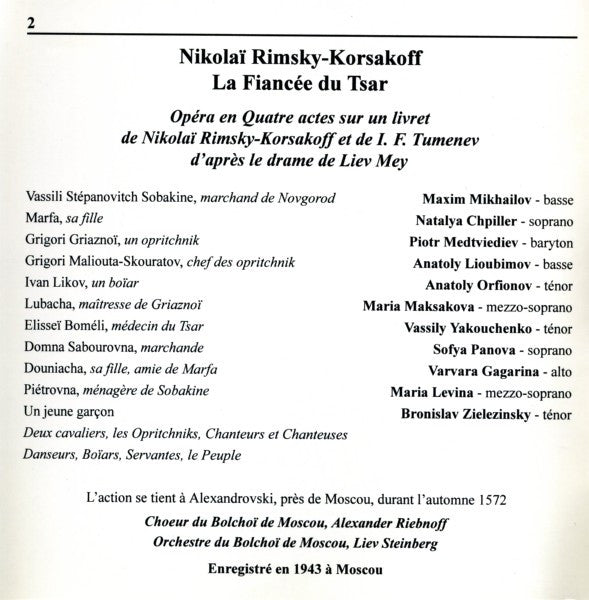 Nikolai Rimsky-Korsakov - Наталия Шпиллер, Максим Михайлов, Мария Петровна Максакова, Анатолий Орфенов, Piotr Medtviediev, Chorus Of The Bolshoi Theatre Et Bolshoi Theatre Orchestra, Лев Штейнберг (2) : La Fiancée Du Tsar (2xCD, RE, RM)