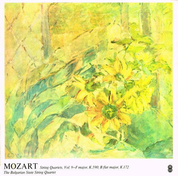 Mozart*, The Bulgarian State String Quartet* : String Quartets: Vol. 9 - F Major, K.590; B Flat Major, K.172 (LP, Album, Club)