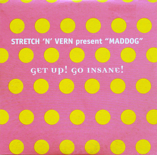 Stretch & Vern Present Maddog : Get Up! Go Insane! (CD, Single, Car)