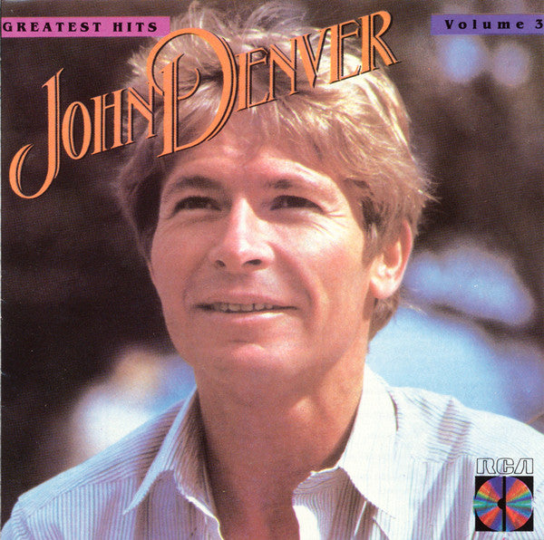 John Denver : Greatest Hits - Volume 3 (CD, Comp)