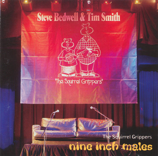 The Squirrel Grippers : Nine Inch Males (CD, Album)