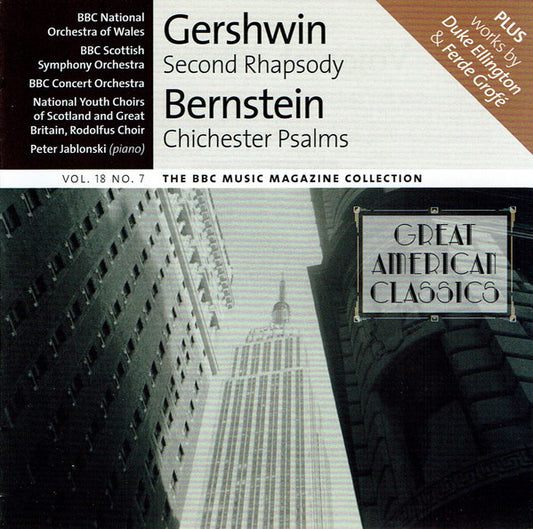 Gershwin* / Bernstein* / Duke Ellington / Ferde Grofé - BBC National Orchestra Of Wales, BBC Scottish Symphony Orchestra, BBC Concert Orchestra, National Youth Choirs Of Scotland* and Great Britain*, Rodolfus Choir*, Peter Jablonski : Second Rhapsody / Chichester Psalms (Great American Classics) (CD, Comp)