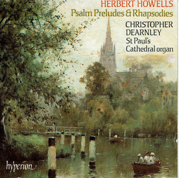 Herbert Howells, Christopher Dearnley : Psalm-Preludes & Rhapsodies (CD, Album)