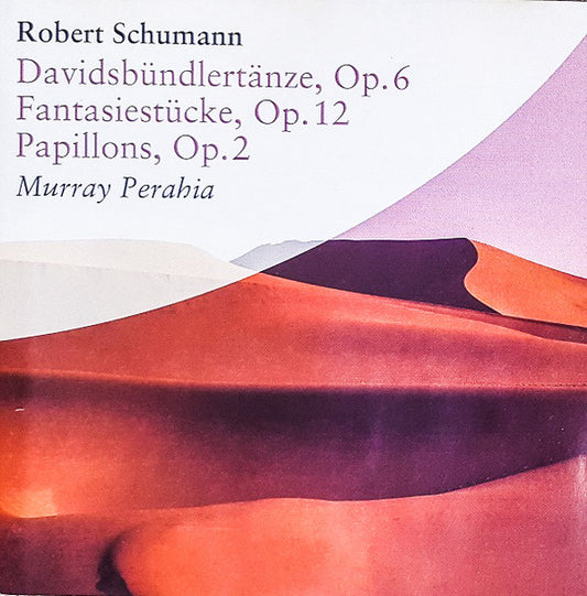 Robert Schumann, Murray Perahia : Davidsbündlertänze, Op. 6 • Fantasiestücke, Op. 12 • Papillons, Op. 2 (CD, Comp, RE)