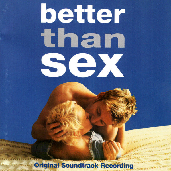 Various : Better Than Sex (Original Soundtrack Recording) (CD, Comp)