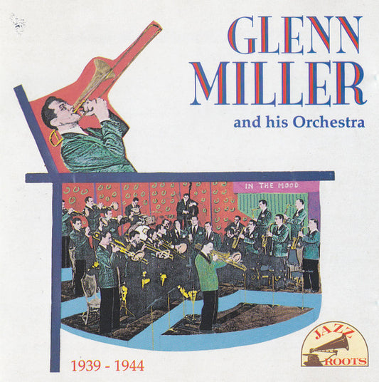 Glenn Miller And His Orchestra : 1939-1944 (CD, Album, Comp)