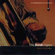 Bondi Cigars : Down In The Valley (2xCD, Album)