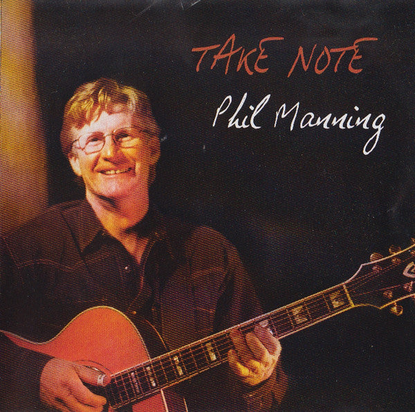 Phil Manning (2) : Take Note (CD, Album)