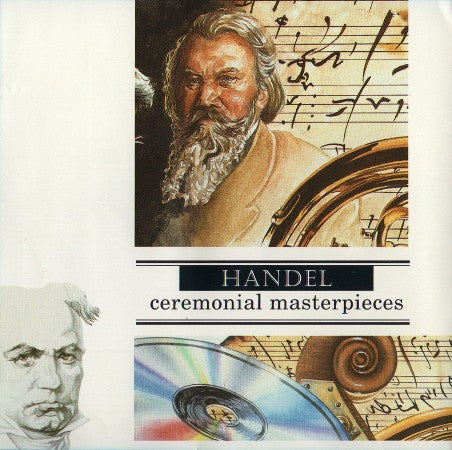 Handel* : Ceremonial Masterpieces (CD, Comp, RE)