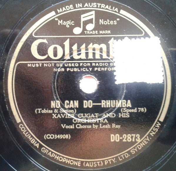 Xavier Cugat And His Orchestra : No Can Do / Linda Mujer {You Never Say Yes! You Never Say No!} (Shellac, 10")
