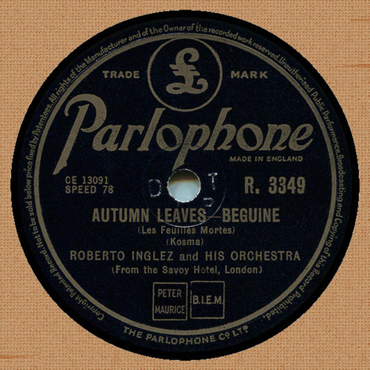 Roberto Inglez And His Orchestra : Autumn Leaves / All My Love (Shellac, 10")