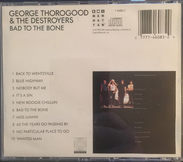 George Thorogood & The Destroyers : Bad To The Bone (CD, Album, D.A)