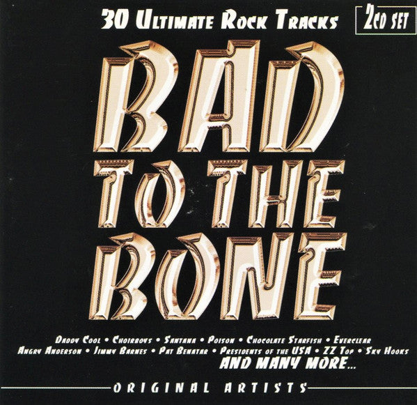 Various : Bad To The Bone (2xCD, Comp)