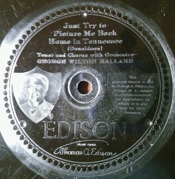 George Wilton Ballard : M-O-T-H-E-R (A Word That Means The World To Me) / Just Try To Picture Me Back Home In Tennessee (Edison Disc)