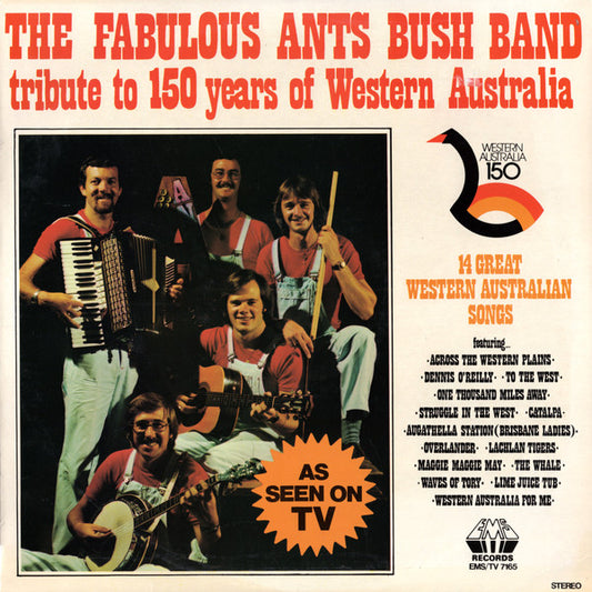 Ants Bush Band : The Fabulous Ants Bush Band Tribute To 150 Years Of Western Australia (LP, Album)