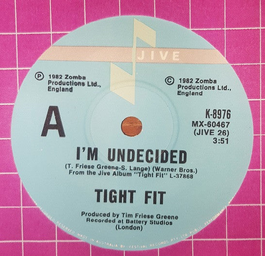 Tight Fit : I'm Undecided (7", Single)