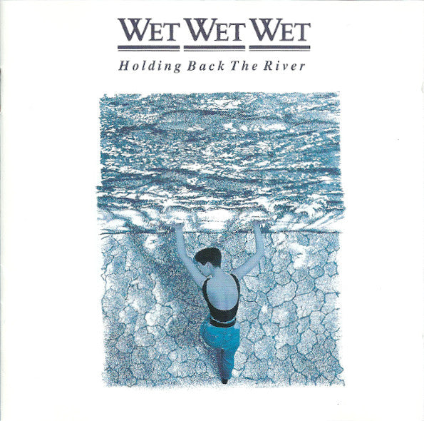 Wet Wet Wet : Holding Back The River (CD, Album, RP)
