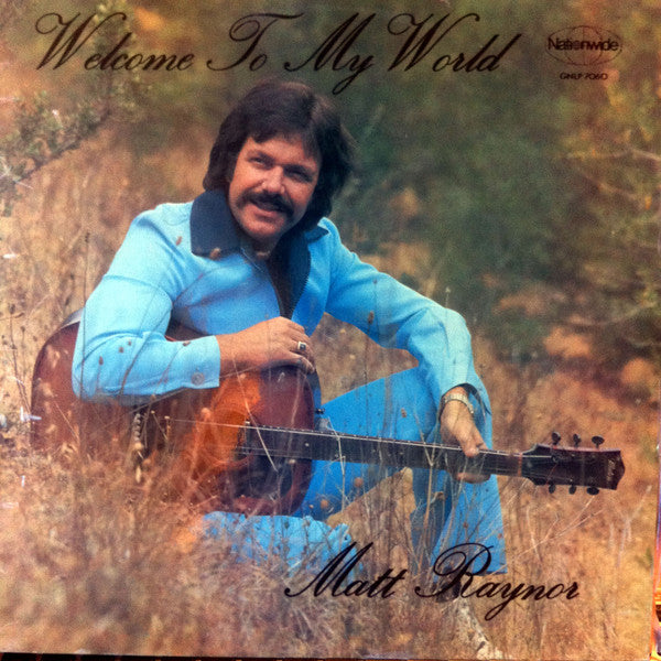 Matt Raynor (2) : Welcome To My World (LP, Album)