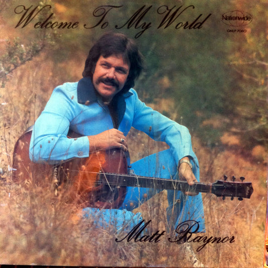 Matt Raynor (2) : Welcome To My World (LP, Album)