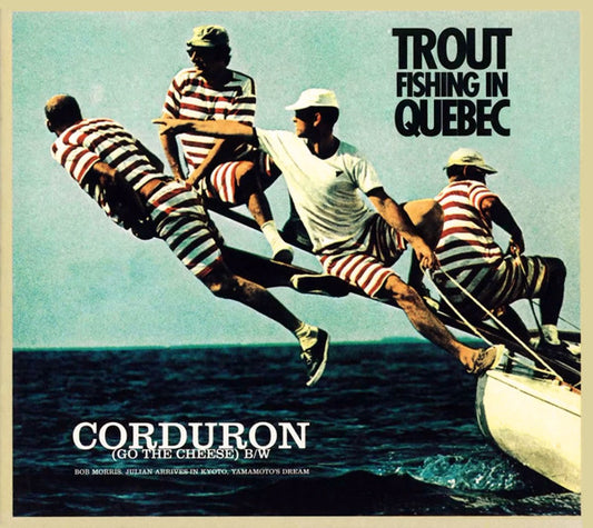 Trout Fishing In Quebec : Corduron (Go The Cheese) (CD, Maxi)