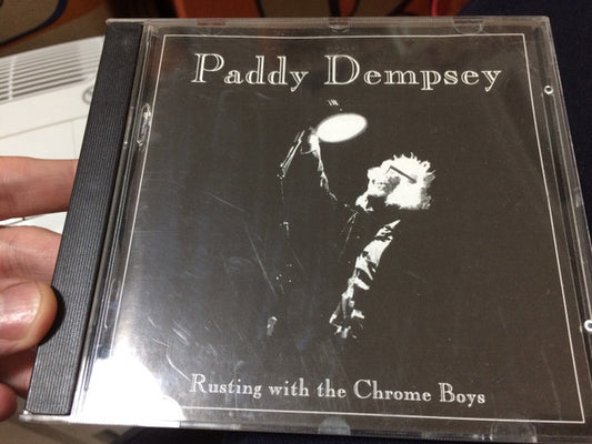 Paddy Dempsey : Rusting With The Chrome Boys (CD, EP)