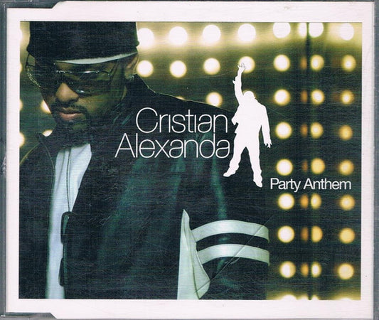Cristian Alexanda : Party Anthem (CD, Single, Enh)