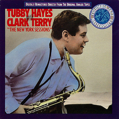Tubby Hayes With Clark Terry : The New York Sessions (CD, Album, RE, RM)