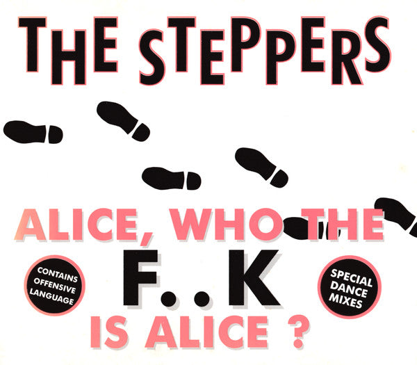 The Steppers : Alice, Who The F..k Is Alice? (CD, Single)