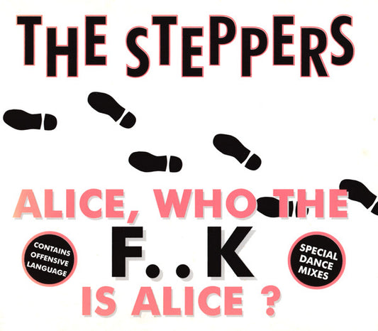 The Steppers : Alice, Who The F..k Is Alice? (CD, Single)